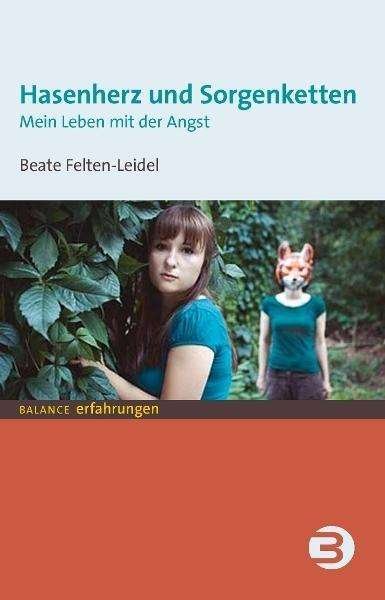 Cover for Felten-Leidel · Hasenherz und Sorgenkette (Book)