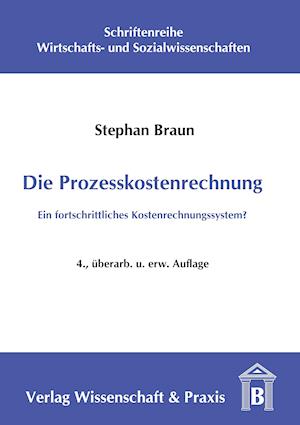 Cover for Stephan Braun · Die Prozesskostenrechnung (Taschenbuch) (2007)