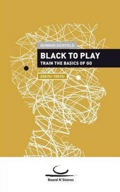 Cover for Gunnar Dickfeld · Black to Play (Paperback Book) (2015)