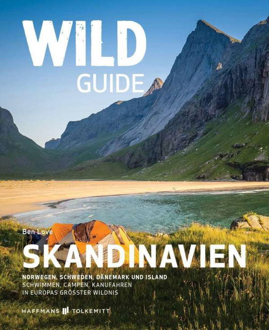 Cover for Ben Love · Wild Guide Skandinavien (Paperback Bog) (2021)