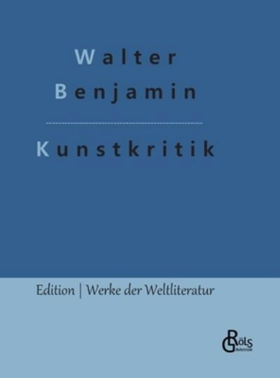 Cover for Walter Benjamin · Kunstkritik (Innbunden bok) (2022)