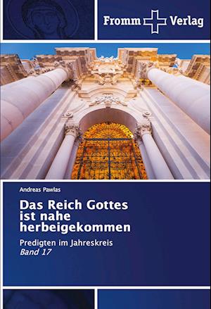 Cover for Andreas Pawlas · Das Reich Gottes ist nahe herbeigekommen (Pocketbok) (2022)