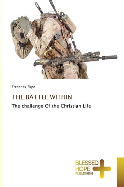 Cover for Frederick Ekpe · The Battle Within (Paperback Book) (2022)