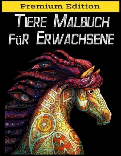 Cover for Only1Million · Tiere Malbuch fur Erwachsene : Stressabbauende Tiermotive. Malbuch fur Erwachsene mit Mandala-Tieren | Lowen, Elefanten, Eulen, Pferde, Hunde, Katzen und viele mehr (Taschenbuch) (2020)