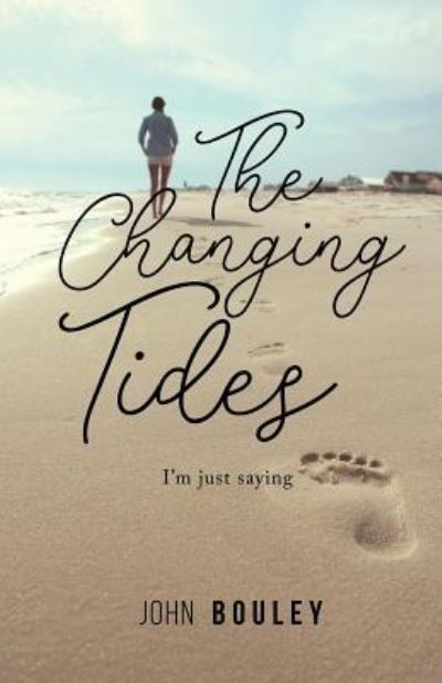 Cover for John Bouley · The Changing Tides (Paperback Book) (2019)