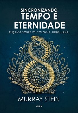 Cover for Murray Stein · Sincronizando Tempo e Eternidade (Paperback Bog) (2021)