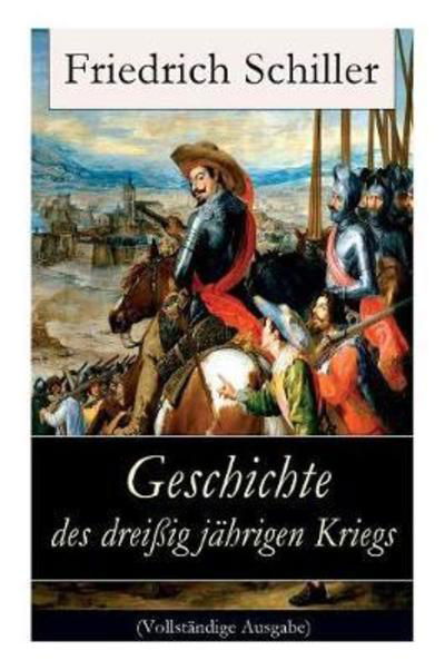 Cover for Friedrich Schiller · Geschichte des drei igj hrigen Kriegs (Paperback Book) (2017)