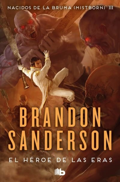Cover for Brandon Sanderson · El heroe de las eras / The Hero of Ages (Paperback Bog) (2021)