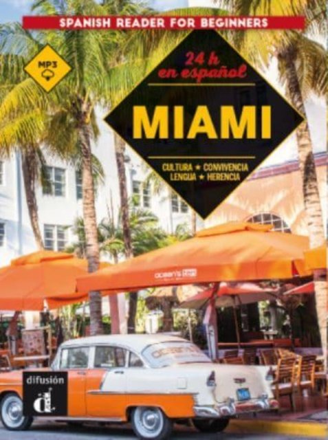 Ernesto Rodriguez · 24 horas en espanol: Miami - Libro + Audio MP3 descargable (A1) (Taschenbuch) (2020)