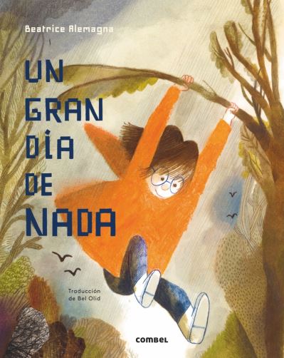 Cover for Beatrice Alemagna · Un Gran Dia De Nada / Pd. (Hardcover Book) (2017)