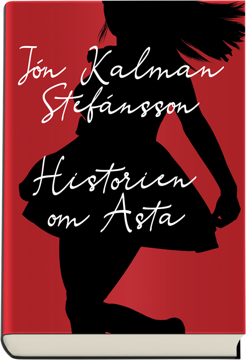 Cover for Jón Kalman Stefánsson · Historien om Asta (Gebundesens Buch) [1. Ausgabe] (2018)