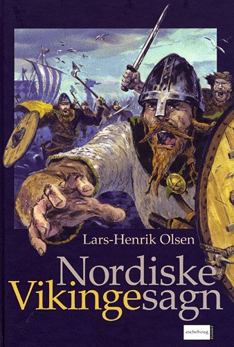 Cover for Lars-Henrik Olsen · Nordiske vikingesagn (Inbunden Bok) [1:a utgåva] (2004)