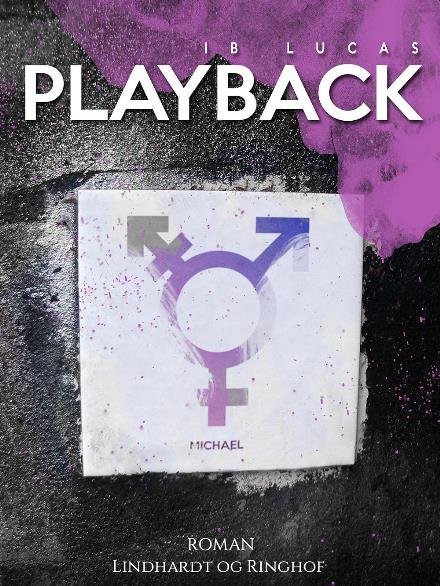 Cover for Ib Lucas · Playback (Hæftet bog) [2. udgave] (2017)
