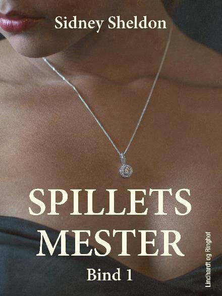 Cover for Sidney Sheldon · Spillets mester: Spillets mester - Bind 1 (Sewn Spine Book) [2. Painos] (2018)