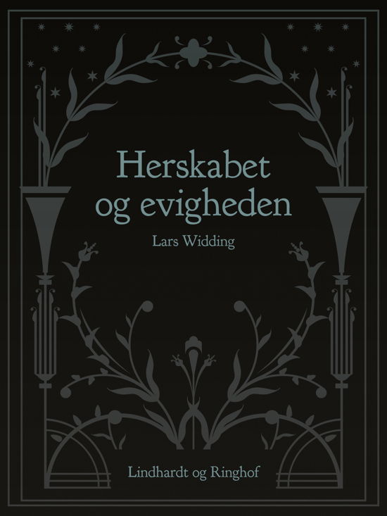 Cover for Lars Widding · Pigen og herligheden: Herskabet og evigheden (Sewn Spine Book) [1er édition] (2018)