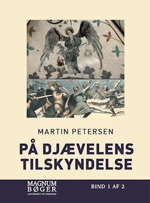 Cover for Martin Petersen · På Djævelens tilskyndelse (Storskrift) (Sewn Spine Book) [3e édition] (2019)