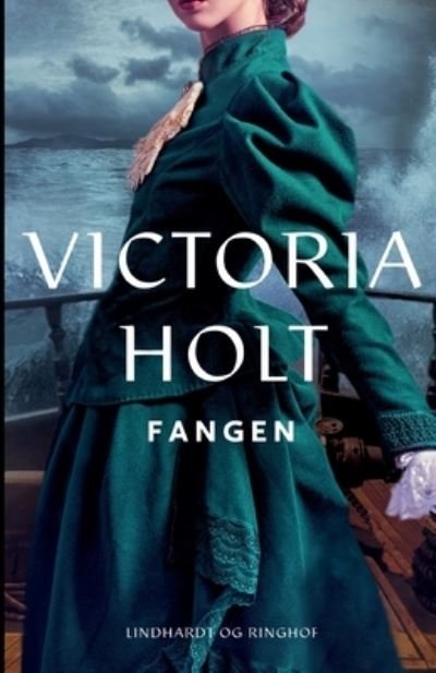 Cover for Victoria Holt · Fangen (Sewn Spine Book) [1st edition] (2022)