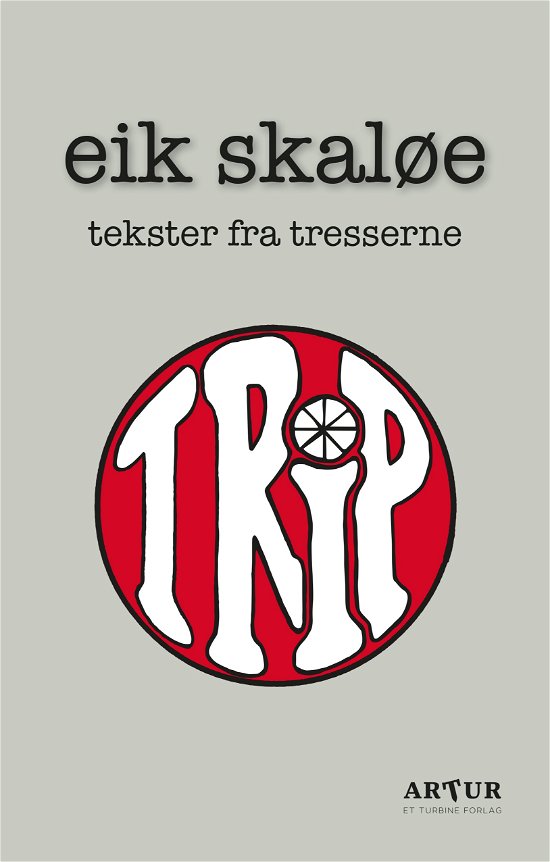 Cover for Eik Skaløe · Trip (Hardcover bog) [1. udgave] (2017)