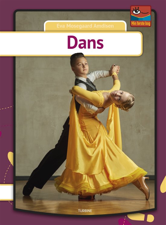 Cover for Eva Mosegaard Amdisen · Min første bog: Dans (Innbunden bok) [1. utgave] (2019)