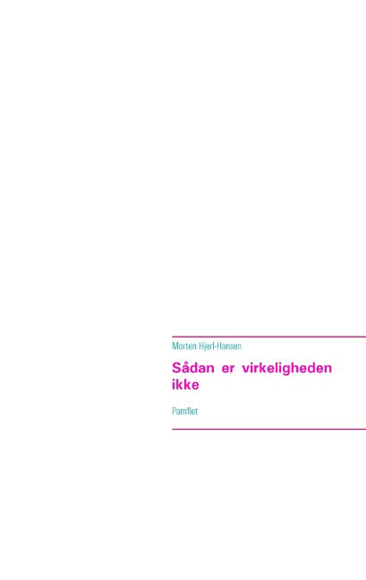 Cover for Morten Hjerl-Hansen · Sådan er virkeligheden ikke (Paperback Book) [1. Painos] (2019)