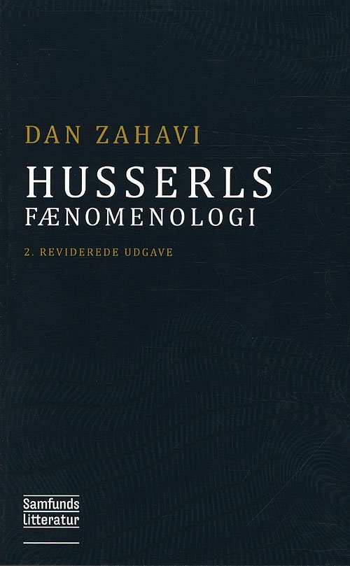 Cover for Dan Zahavi · Husserls Fænomenologi (Hæftet bog) [2. udgave] (2011)