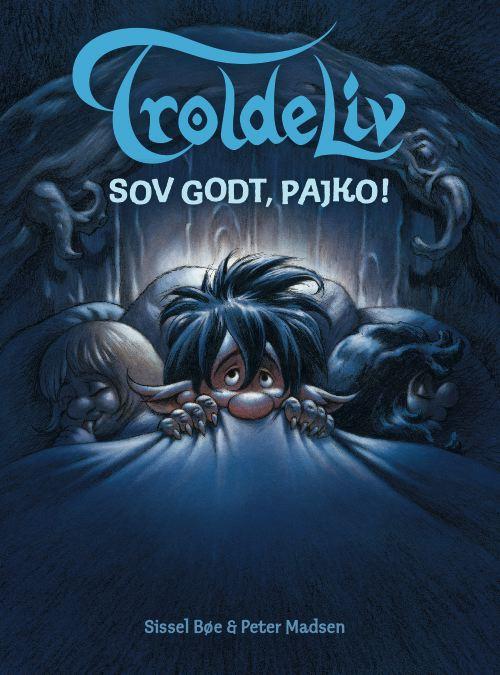 Cover for Sissel Bøe og Peter Madsen · Troldeliv: TROLDELIV - Sov godt, Pajko! (Bound Book) [1. Painos] (2010)