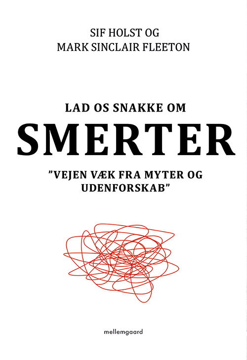 Sif Holst og Mark Sinclair Fleeton · Lad os snakke om smerter (Heftet bok) [1. utgave] (2020)