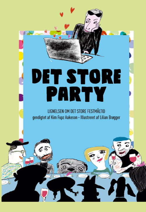 Cover for Kim Fupz Aakeson · Fupz'ske lignelser: Det store party (Hardcover Book) [1st edition] (2018)