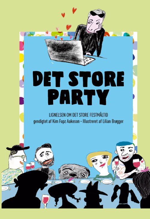 Cover for Kim Fupz Aakeson · Fupz'ske lignelser: Det store party (Gebundenes Buch) [1. Ausgabe] (2018)