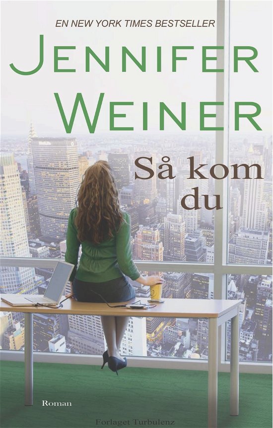 Cover for Jennifer Weiner · Så kom du (Sewn Spine Book) [1. Painos] (2012)