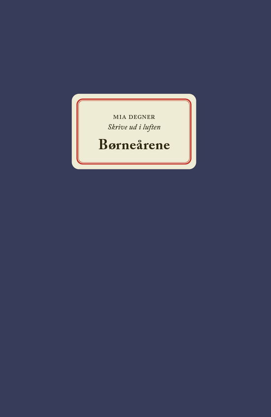 Cover for Mia Degner · Skrive ud i luften: Børneårene (Sewn Spine Book) [1º edição] (2024)