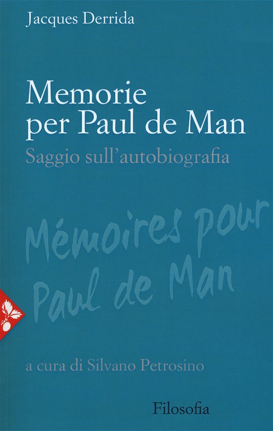Cover for Jacques Derrida · Memorie Per Paul De Man. Saggio Sull'autobiografia. Nuova Ediz. (Book)