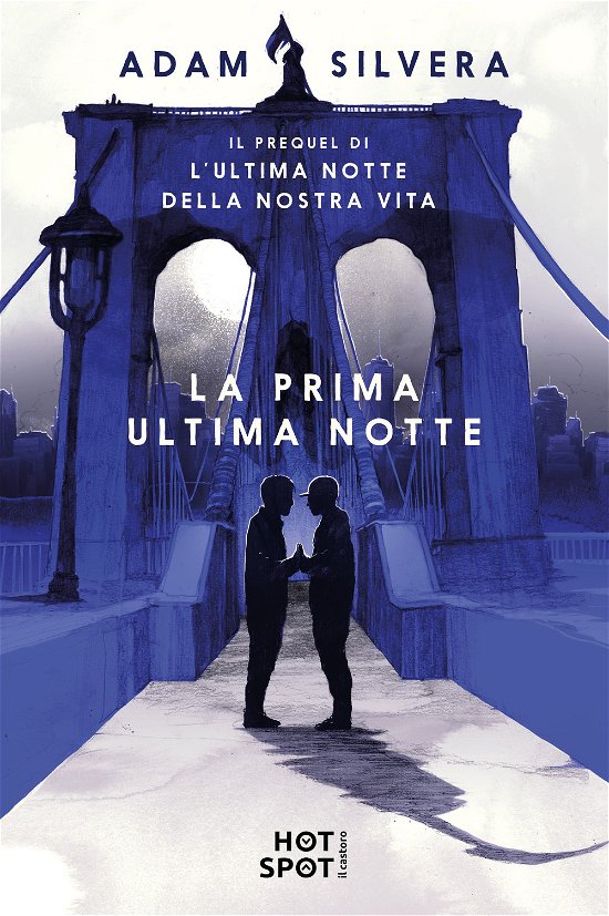Cover for Adam Silvera · La Prima Ultima Notte (Bog)