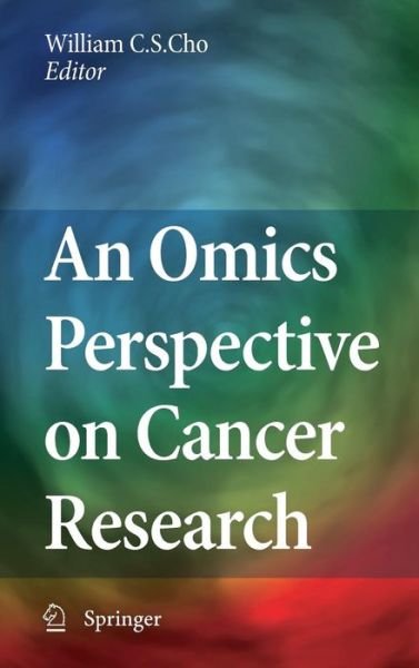 William C S Cho · An Omics Perspective on Cancer Research (Hardcover Book) [2010 edition] (2009)