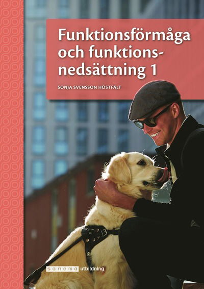 Cover for Sonja Svensson Höstfält · Funktionsförmåga och funktionsnedsättning 1 (Book) (2021)