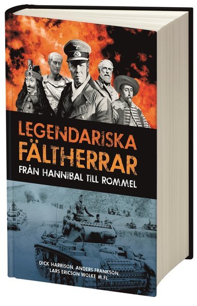 Cover for Dick Harrison · Legendariska fältherrar : från Hannibal till Rommel (Map) (2014)