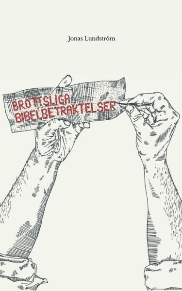 Cover for Lundström · Brottsliga bibelbetraktelser (Book) (2019)