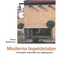 Cover for Tomas Gustavsson · Moderna tegeldetaljer (Paperback Book) (2012)