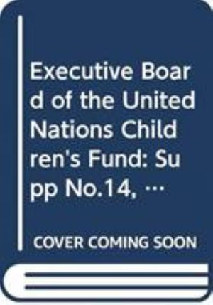 Executive Board of the United Nations Children's Fund 2014 - United Nations - Bøger - United Nations - 9789218802743 - 30. november 2015