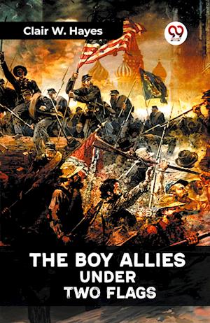 Cover for Clair W Hayes · The Boy Allies Under Two Flags (Paperback Book) (2024)