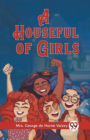 Cover for Mrs George de Horne Vaizey · A Houseful of Girls (Edition2023) (Paperback Book) (2024)