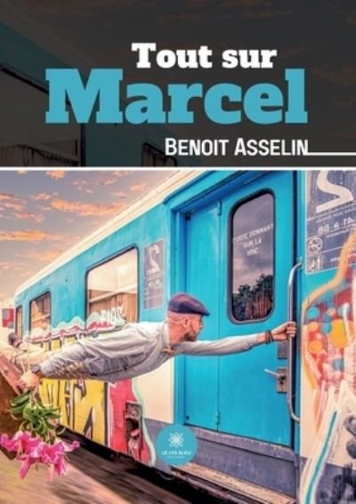 Cover for Benoit Asselin · Tout sur Marcel (Paperback Bog) (2022)