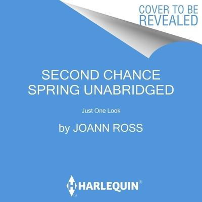 Second Chance Spring - JoAnn Ross - Music - Harlequin Books - 9798200915743 - June 28, 2022