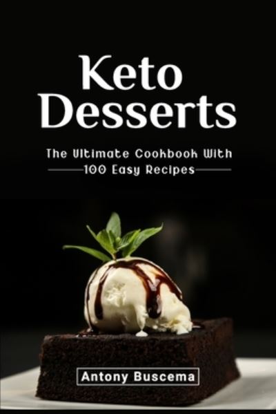 Cover for Antony Buscema · Keto Desserts (Paperback Book) (2020)