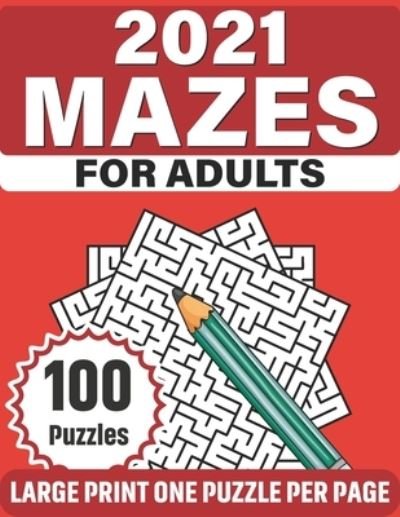 Cover for Tl Denny Underhill Publication · 2021 Mazes For Adults (Paperback Bog) (2021)