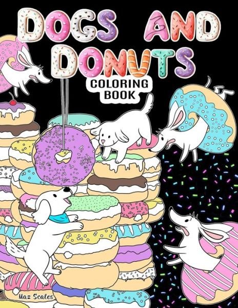 Cover for Maz Scales · Dogs and Donuts Coloring Book (Pocketbok) (2020)