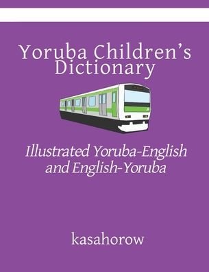 Cover for Kasahorow · Yoruba Children's Dictionary (Paperback Book) [Second edition] (2020)