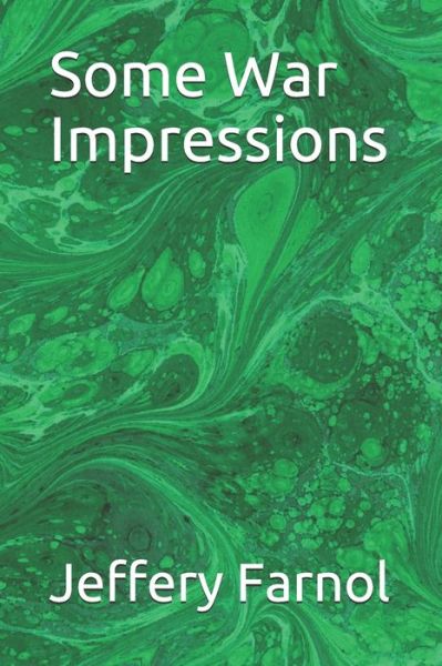 Cover for Jeffery Farnol · Some War Impressions (Paperback Book) (2020)