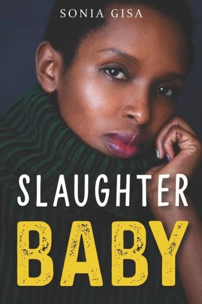 Sonia Gisa · Slaughter Baby (Paperback Bog) (2020)