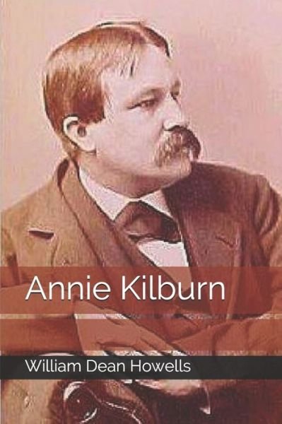 Cover for William Dean Howells · Annie Kilburn (Pocketbok) (2020)